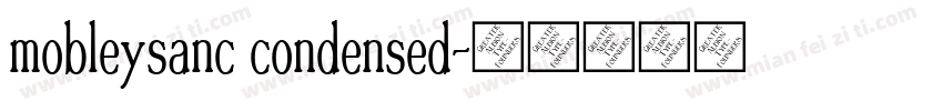 mobleysanc condensed字体转换